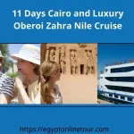 11 Days Cairo and Luxury Oberoi Zahra Nile Cruise